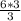 \frac{6 * 3}{3}