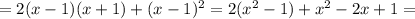 =2(x-1)(x+1)+(x-1)^2=2(x^2-1)+x^2-2x+1=