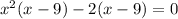 x^2(x-9)-2(x-9)=0