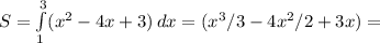 S= \int\limits^3_1 ({ x^{2} -4x+3}) \, dx = (x^{3} /3-4 x^{2} /2+3x)=&#10;&#10;