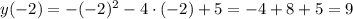 y(-2)=-(-2)^2-4\cdot(-2)+5=-4+8+5=9