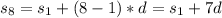 s_8=s_1+(8-1)*d=s_1+7d