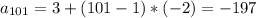 a_{101}=3+(101-1)*(-2)=-197