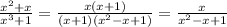 \frac{x^2+x}{x^3+1} = \frac{x(x+1)}{(x+1)(x^2-x+1)}= \frac{x}{x^2-x+1}