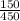 \frac{150}{450}