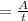 = \frac{A}{t}