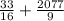 \frac{33}{16} + \frac{2077}{9}