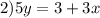 2) 5y=3+3x&#10;