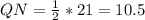 QN= \frac{1}{2} *21=10.5