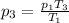 p_{3} = \frac{p_{1}T_{3}}{T_{1}}