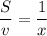 \dfrac{S}{v}= \dfrac{1}{x}