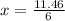 x= \frac{11.46}{6}