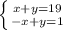 \left \{ {{x+y=19} \atop {-x+y=1}} \right.