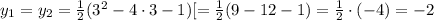 y_1=y_2=\frac{1}{2} (3^2 -4\cdot3 -1)[=\frac{1}{2} (9 -12 -1)=\frac{1}{2}\cdot(-4)=-2