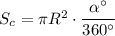 S_c=\pi R^2\cdot \dfrac{\alpha \textdegree}{360\textdegree}