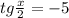 tg \frac{x}{2} =-5