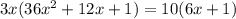 3x(36x^2+12x+1)=10(6x+1)