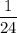 \dfrac{1}{24}