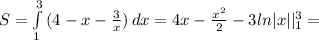 S= \int\limits^3_1 {(4-x- \frac{3}{x}) } \, dx =4x- \frac{x^2}{2}-3ln|x||_1^3=