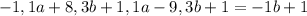 -1,1a+8,3b+1,1a-9,3b+1=-1b+1