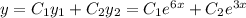 y=C_1y_1+C_2y_2=C_1e^{6x}+C_2e^{3x}