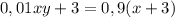 0,01xy+3=0,9(x+3)