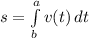 s= \int\limits^a_b {v(t)} \, dt