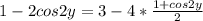 1-2cos2y=3-4*\frac{1+cos2y}{2}