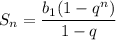 \displaystyle S_n= \frac{b_1(1-q^n)}{1-q}