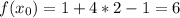 f(x_{0})=1+4*2-1=6