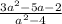 \frac{3a^{2}-5a-2 }{a^{2}-4 }