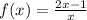 f(x)= \frac{2x-1}{x}