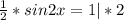 \frac{1}{2} *sin2x=1 | *2