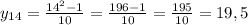 y_{14}= \frac{14^2-1}{10}= \frac{196-1}{10}= \frac{195}{10}= 19,5