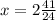 x = 2 \frac{41}{24}