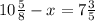 10 \frac{5}{8} - x = 7 \frac{3}{5}