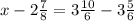 x - 2 \frac{7}{8} = 3 \frac{10}{6} - 3 \frac{5}{6}