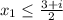 x_{1} \leq \frac{3+i}{2}