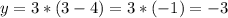 y=3*(3-4)=3*(-1)=-3