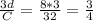 \frac{3d}{C} = \frac{8*3}{32}= \frac{3}{4}