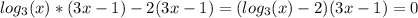 log_3(x)*(3x-1)-2(3x-1)=(log_3(x)-2)(3x-1)=0