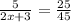 \frac{5}{2x+3} = \frac{25}{45}