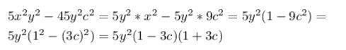 5x^2y^2-45 y^2*c^2 разложите на множители