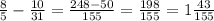 \frac{8}{5}-\frac{10}{31}=\frac{248-50}{155}=\frac{198}{155}=1\frac{43}{155}