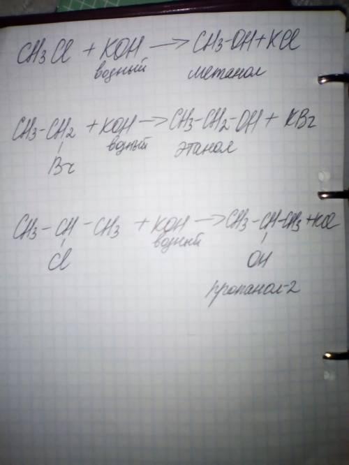 Напишите уравнение реакций получения спиртов из: 1)хлорметана 2)бромэтана 3)2-хлорпропана