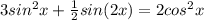 3sin^2 x+\frac{1}{2}sin(2x)=2cos^2x