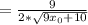 = \frac{9}{2* \sqrt{9x_0+10} }