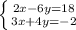 \left \{ {{2x-6y=18} \atop {3x+4y=-2}} \right.