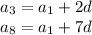 a_3=a_1+2d\\ a_8=a_1+7d