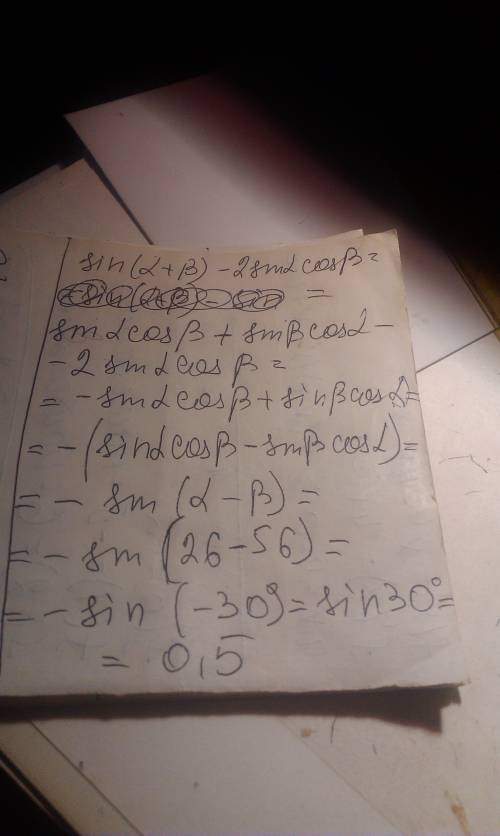 Решите ! sin(a+b)-2sinacosb если а=26 b=56